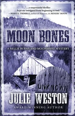 Moon Bones: Un misterio de Nellie Burns y Moonshine - Moon Bones: A Nellie Burns and Moonshine Mystery