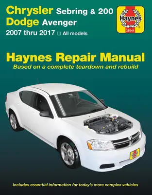 Chrysler Sebring 2007 a 2010, Sebring Convertible 2008 a 2010, Chrysler 200 2011 a 2017 y Dodge Avenger 2007 a 2014 Manual de Reparación Haynes: - Chrysler Sebring 2007 Thru 2010, Sebring Convertible 2008 Thru 2010, Chrysler 200 2011 Thru 2017 & Dodge Avenger 2007 Thru 2014 Haynes Repair Manual: