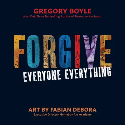 Perdona Todo A Todos - Forgive Everyone Everything