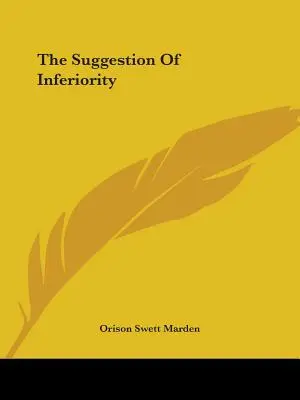 La insinuación de inferioridad - The Suggestion of Inferiority