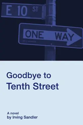 Adiós a la calle Décima - Goodbye to Tenth Street