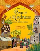 Historias de paz y bondad - Por un mundo mejor - Stories of Peace and Kindness - For a Better World