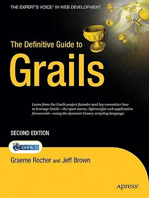 La Guía Definitiva de los Griales - The Definitive Guide to Grails