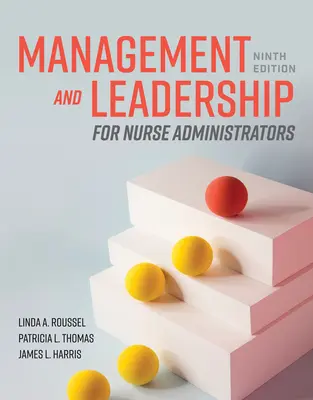 Gestión y liderazgo para administradores de enfermería - Management and Leadership for Nurse Administrators