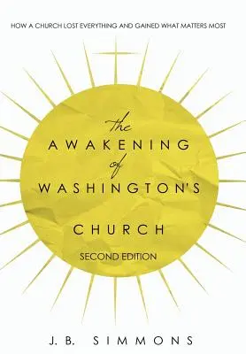 El despertar de la Iglesia de Washington (Segunda edición) - The Awakening of Washington's Church (Second Edition)