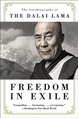 Libertad en el exilio: La autobiografía del Dalai Lama - Freedom in Exile: The Autobiography of the Dalai Lama