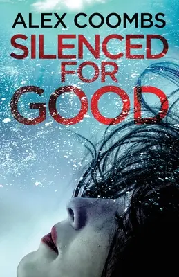 Silenciada para siempre - Silenced For Good