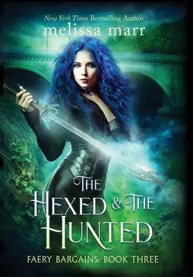 Los embrujados y los cazados - The Hexed & The Hunted