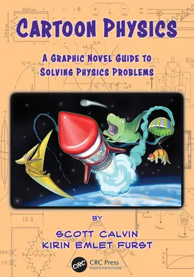 Cartoon Physics: Una guía de novela gráfica para resolver problemas de física - Cartoon Physics: A Graphic Novel Guide to Solving Physics Problems