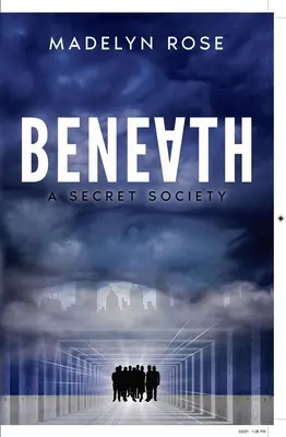 Debajo: Una sociedad secreta - Beneath: A Secret Society
