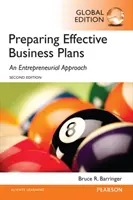 Preparación de planes de negocio eficaces: An Entrepreneurial Approach, Global Edition - Preparing Effective Business Plans: An Entrepreneurial Approach, Global Edition