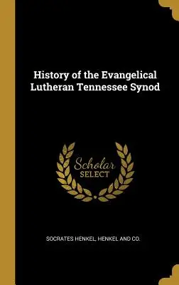 Historia del Sínodo Evangélico Luterano de Tennessee - History of the Evangelical Lutheran Tennessee Synod