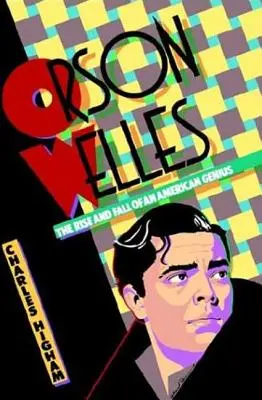 Orson Welles: Auge y declive de un genio americano - Orson Welles: The Rise and Fall of an American Genius