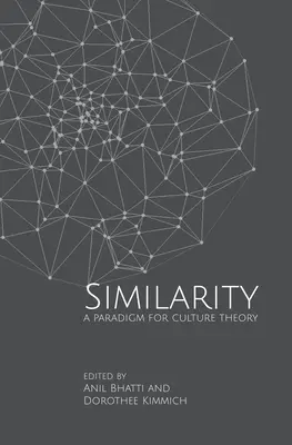 La similitud: Un paradigma para la teoría de la cultura - Similarity: A Paradigm for Culture Theory