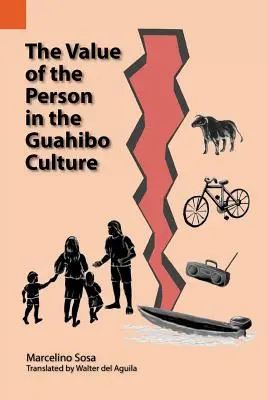 El Valor de la Persona en la Cultura Guahibo - The Value of the Person in the Guahibo Culture