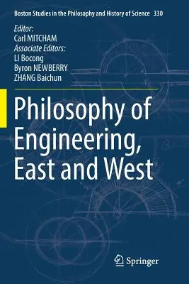 Filosofía de la ingeniería, Oriente y Occidente - Philosophy of Engineering, East and West