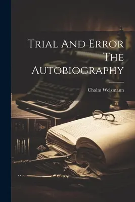 Juicio y error la autobiografía - Trial And Error The Autobiography