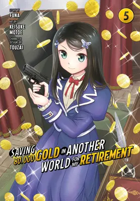 Ahorro 80.000 de oro en otro mundo para mi jubilación 5 (Manga) - Saving 80,000 Gold in Another World for My Retirement 5 (Manga)