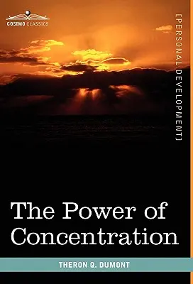 El poder de la concentración - The Power of Concentration