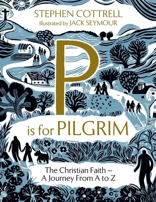 P de Peregrino - P Is for Pilgrim