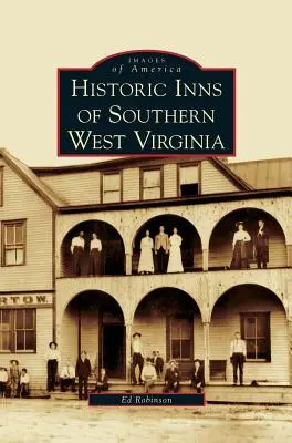 Posadas históricas del sur de Virginia Occidental - Historic Inns of Southern West Virginia