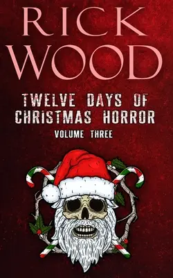 Doce días de terror navideño Volumen 3 - Twelve Days of Christmas Horror Volume 3