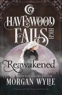 Reawakened: Una novela de Havenwood Falls High - Reawakened: A Havenwood Falls High Novella