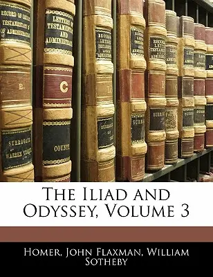 La Ilíada y la Odisea, volumen 3 - The Iliad and Odyssey, Volume 3