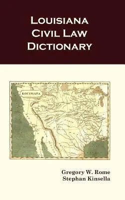 Diccionario de Derecho Civil de Luisiana - Louisiana Civil Law Dictionary