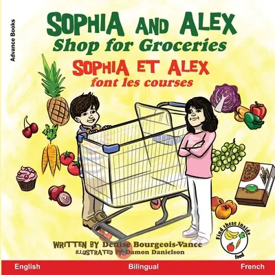 Sophia y Alex hacen la compra: Sophia et Alex font les courses - Sophia and Alex Shop for Groceries: Sophia et Alex font les courses