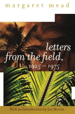 Cartas desde el campo, 1925-1975 - Letters from the Field, 1925-1975