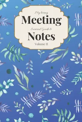 Guía y notas para sobrevivir a las reuniones aburridas: Cuaderno de reuniones 6x9 y libro de puzzles - My Boring Meeting Survival Guide & Notes: 6x9 Meeting Notebook and Puzzle Book