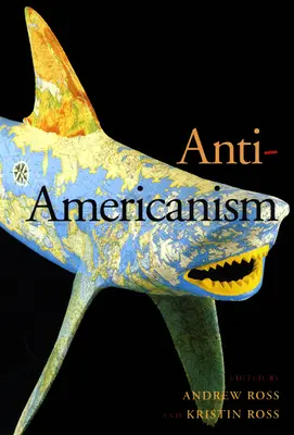 Antiamericanismo - Anti-Americanism