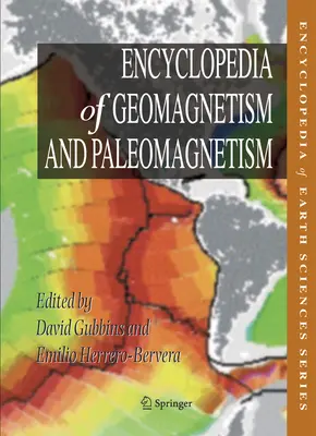 Enciclopedia de Geomagnetismo y Paleomagnetismo - Encyclopedia of Geomagnetism and Paleomagnetism