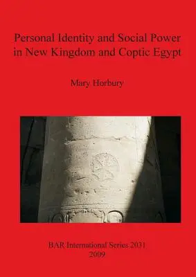 Identidad personal y poder social en el Nuevo Reino y el Egipto copto - Personal Identity and Social Power in New Kingdom and Coptic Egypt