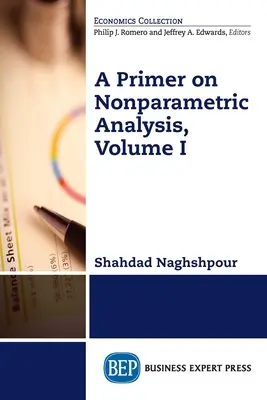 Introducción al análisis no paramétrico, Volumen I - A Primer on Nonparametric Analysis, Volume I