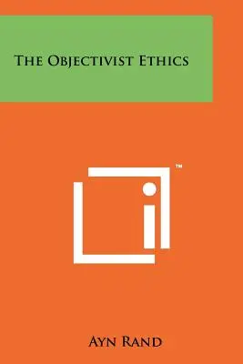 La ética objetivista - The Objectivist Ethics