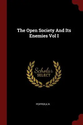 La sociedad abierta y sus enemigos Vol. I - The Open Society And Its Enemies Vol I