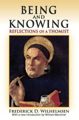 Ser y saber: Reflexiones de un tomista - Being and Knowing: Reflections of a Thomist