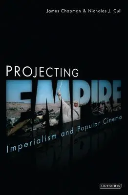 Proyectando el Imperio: Imperialismo y Cine Popular - Projecting Empire: Imperialism and Popular Cinema