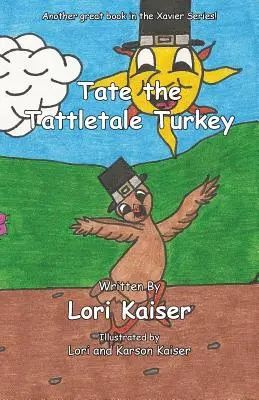 Tate, el pavo chismoso - Tate the Tattletale Turkey