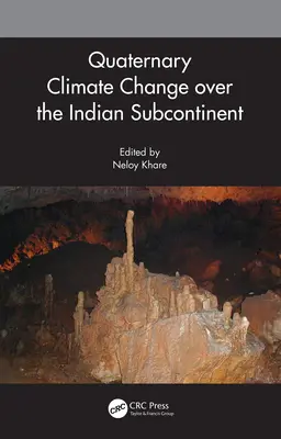 Cambio climático cuaternario en el subcontinente indio - Quaternary Climate Change over the Indian Subcontinent