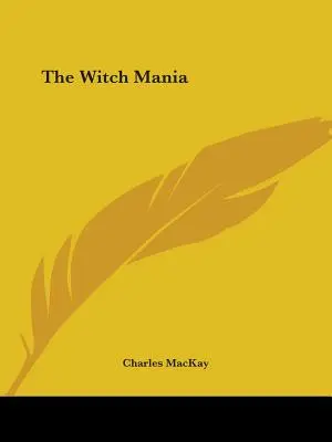 La manía de las brujas - The Witch Mania