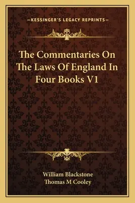 Los Comentarios Sobre Las Leyes De Inglaterra En Cuatro Libros V1 - The Commentaries On The Laws Of England In Four Books V1