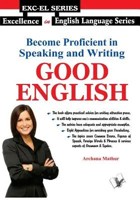 Domine la expresión oral y escrita - Buen inglés - Become Proficient In Speaking and Writing - Good English