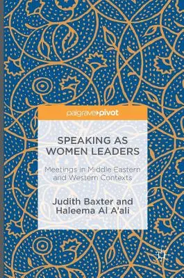 Speaking as Women Leaders: Reuniones en contextos de Oriente Medio y Occidente - Speaking as Women Leaders: Meetings in Middle Eastern and Western Contexts