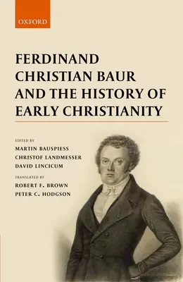 Ferdinand Christian Baur y la historia del cristianismo primitivo - Ferdinand Christian Baur and the History of Early Christianity