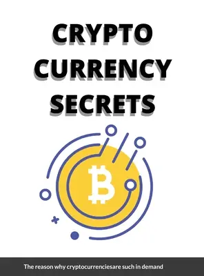 Crypto Currency Secrets: Las mejores oportunidades de inversión - Crypto Currency Secrets: Hottest investment opportunities