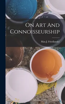 Sobre arte y conocimiento - On Art And Connoisseurship