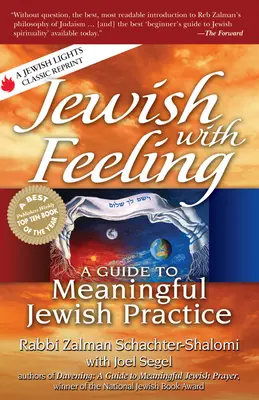 Judío con sentimiento: Guía para una práctica judía significativa - Jewish with Feeling: A Guide to Meaningful Jewish Practice